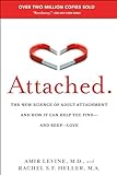 Attached: The New Science of Adult Attachment and How It Can...