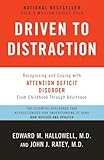 Driven to Distraction (Revised): Recognizing and Coping with...