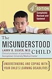 The Misunderstood Child, Fourth Edition: Understanding and...