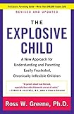 The Explosive Child [Fifth Edition]: A New Approach for...